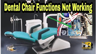 Dental Chair functions not working | Mr Biomedical