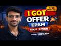 (Round 3) EPAM Interview Questions for Experienced Java Developer | EPAM Interview Experience 2026