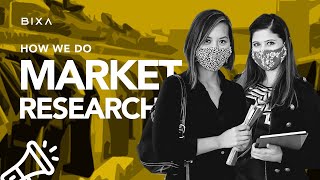 Bixa: How We Do Market Research