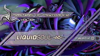 Liquid Soul - Masters Of Psytrance Vol. 10 [Full Album]