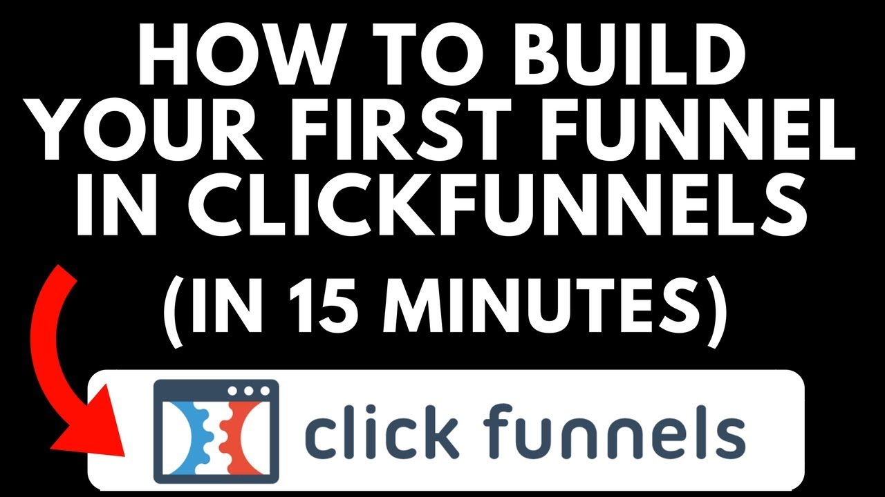 Click Funnels Tutorial - How To Build Your First Click Funnel (15 ...