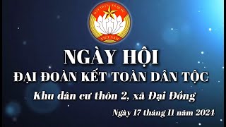 Đại Đoàn Kết Thôn 2 Rộc Đoài Đại Đồng 2024