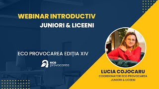 Webinar Introductiv Juniori și Liceeni - Eco Provocarea