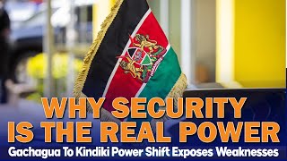 POLITICS \u0026 SECURITY:How Gachagua Close Protection Turned From Elite To Rookie | Sauti TV Documentary