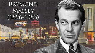 Raymond Massey (1896-1983)