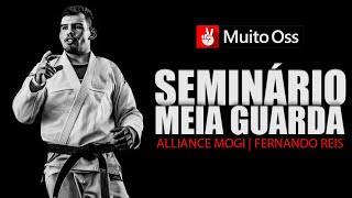 Seminário Meia guarda - Fernando Reis (Alliance-Mogi)