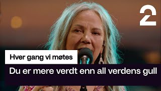 Mari Boine sings Du er mere verdt enn all verdens gull by Ole Ivars | Hver gang vi møtes