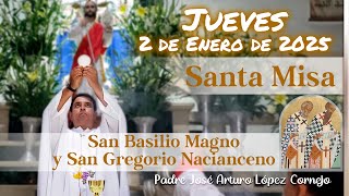 ✅ MISA DE HOY jueves 2 de Enero 2025 - Padre Arturo Cornejo