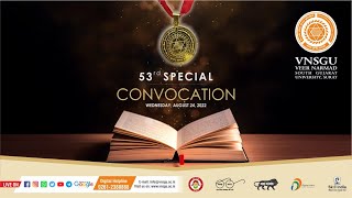 || ૫૩ મો ખાસ પદવીદાન સમારંભ || 53rd Special Convocation || VNSGU || 24-08-2022 ||