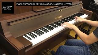 Yamaha W102 from Japan - Piano Yamaha W102 nhập khẩu từ Nhật Bản