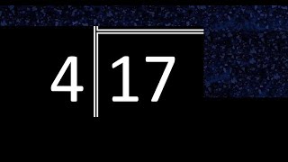 Divide 17 by 4 , decimal result . Division with 1 Digit Divisors . How to do