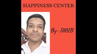 HAPPINESS CENTER IS NOT JUST MY DREAM , I AM SHARING THIS DREAM WITH ALL MY STUDENTS AND MY FAMILY