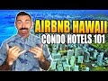 Airbnb Hawaii - CONDO HOTELS 101 | Buying A Condo In Hawaii | AirBNB Condo Hotels In Honolulu Hawaii