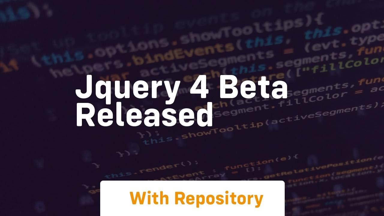 Jquery 4 Beta Released Youtube