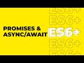 ES6 Tutorial For Beginners - Asynchronous Programming With Promises And The Async Await Keywords