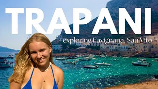 vlog: 4 DAYS IN TRAPANI, SICILY (san vito lo capo *a MUST SEE*, favignana, levanzo *egadi islands*)