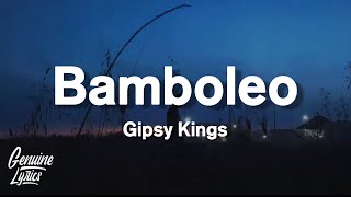 Bamboleo - Gipsy Kings (Lyrics) (tiktok Song)