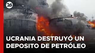 Duro golpe para Putin: Ucrania destruyó un importante deposito de petróleo