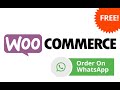 WooCommerce WhatsApp Order Plugin Tutorial For Free!