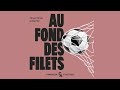 Au Fond des Filets - EP02 - Frédéric Lord, du théâtre à Apple TV