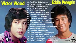 Eddie Peregrina & Victor Wood -  Greatest Love Song 80's,90's Hist Full All Time Collection 2023