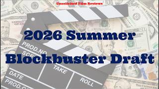 2026 Summer Movie Blockbuster Draft!