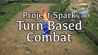 Turn Based Combat in Project Spark