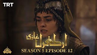 Ertugrul Ghazi Urdu | Episode 12 | Season 5