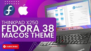 Fedora 38 Gnome with macOS Monterey Theme