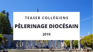 Pèlerinage de la diocésain 2019 - teaser collégiens