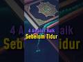 4 Amalan Baik Sebelum Tidur #shorts #short #shortvideo #shortsviral #amalan