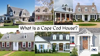 What is a Cape Cod House and What are its characteristics?