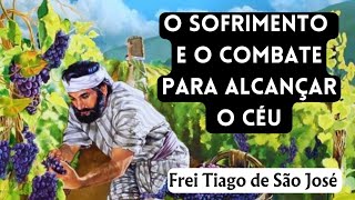 SEPTUAGÉSIMA e o VALOR do SOFRIMENTO - Frei Tiago de São José