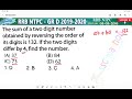 the sum of a two digit number obtained by reversing the order of its digits is 132