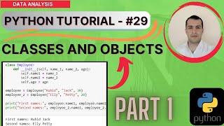 PYTHON LESSON #29 - CLASSES AND OBJECTS IN PYTHON (PART 1).
