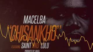 Macelba - Chisankho Ft Saint And Lulu Official Audio