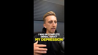 I was in complete denial about my depression