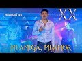 Mi Amiga, Mi Amor (Musical) | La Leyenda De Servando Montalva - #XXAniversario