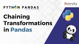 Chaining Transformations in Pandas | Python Pandas Tutorial for Data Engineering