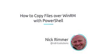 How To Copy Files Over WinRM With PowerShell