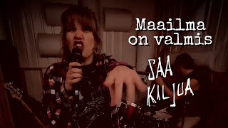 Saa kiljua - Maailma on valmis - Suomipunk - Punk Rock Music