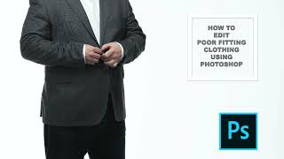 How to edit poor fitting clothing using Photoshop