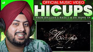 Reaction on HICUPS (Official Audio) Prem Dhillon | Rass | 4 Da Gang EP