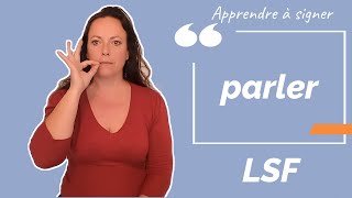Signer PARLER en LSF (langue des signes française). Apprendre la LSF par configuration