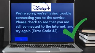 Disney plus error code 42- How to fix