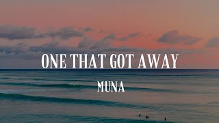 Muna - One That Got Away Lyrics