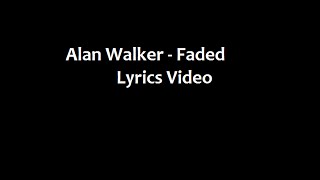 Alan Walker (feat. Iselin Solheim) - Faded (Lyrics Video)