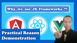Why do we use Javascript Frameworks?
