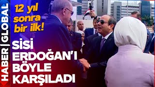 Tarih Bugün Yeniden Yazılacak! Sisi Erdoğan'ı Böyle Karşıladı