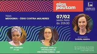 #ElasPautam - Misoginia - Ódio contra mulheres - 07/02/25 (com audiodescrição)